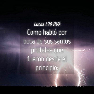 Picture 04 - Lucas 1:70 RVA - Como habló por boca de sus santos profetas que - Bible Verse Picture