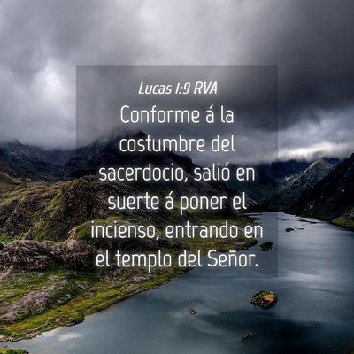 Picture 04 - Lucas 1:9 RVA - Conforme á la costumbre del sacerdocio, salió - Bible Verse Picture