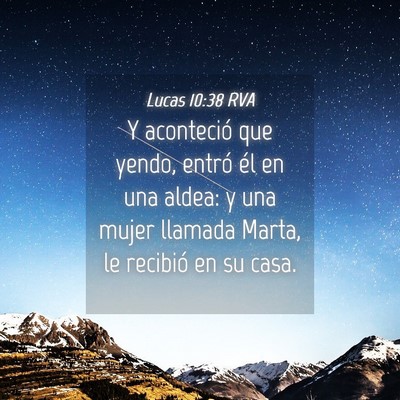 Picture 04 - Lucas 10:38 RVA - Y aconteció que yendo, entró él en una aldea: - Bible Verse Picture