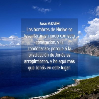 Picture 04 - Lucas 11:32 RVA - Los hombres de Nínive se levantarán en juicio - Bible Verse Picture