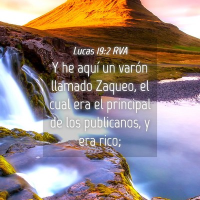 Picture 04 - Lucas 19:2 RVA - Y he aquí un varón llamado Zaqueo, el cual era - Bible Verse Picture