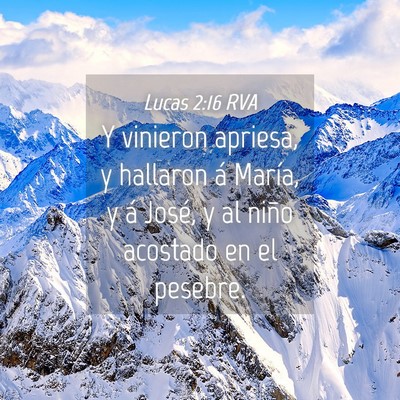 Picture 04 - Lucas 2:16 RVA - Y vinieron apriesa, y hallaron á María, y á - Bible Verse Picture