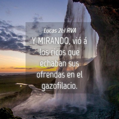 Picture 04 - Lucas 21:1 RVA - Y MIRANDO, vió á los ricos que echaban sus - Bible Verse Picture