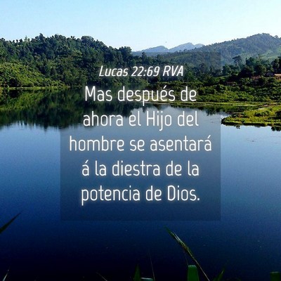 Picture 04 - Lucas 22:69 RVA - Mas después de ahora el Hijo del hombre se - Bible Verse Picture