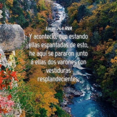Picture 04 - Lucas 24:4 RVA - Y aconteció, que estando ellas espantadas de - Bible Verse Picture