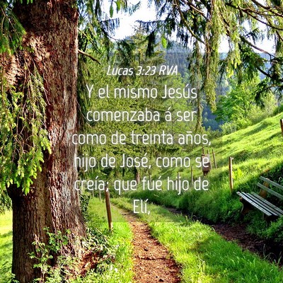 Picture 04 - Lucas 3:23 RVA - Y el mismo Jesús comenzaba á ser como de - Bible Verse Picture