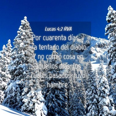 Picture 04 - Lucas 4:2 RVA - Por cuarenta días, y era tentado del diablo. Y - Bible Verse Picture