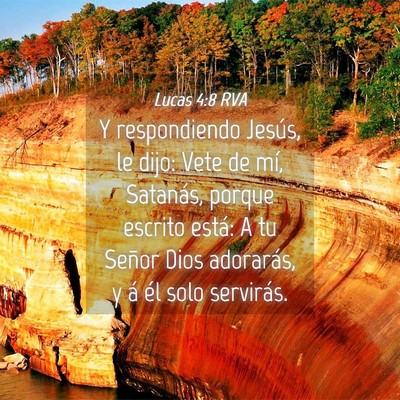 Picture 04 - Lucas 4:8 RVA - Y respondiendo Jesús, le dijo: Vete de mí, - Bible Verse Picture