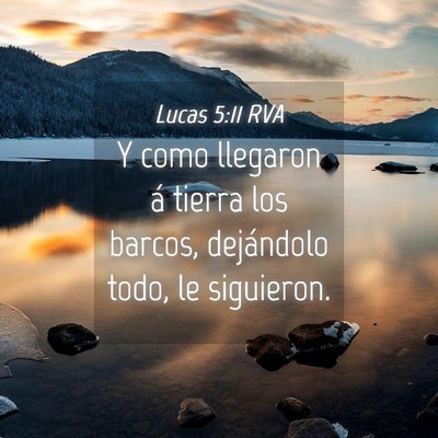 Picture 04 - Lucas 5:11 RVA - Y como llegaron á tierra los barcos, dejándolo - Bible Verse Picture