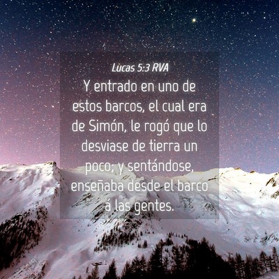 Picture 04 - Lucas 5:3 RVA - Y entrado en uno de estos barcos, el cual era de - Bible Verse Picture