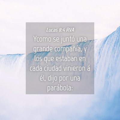 Picture 04 - Lucas 8:4 RVA - Ycomo se juntó una grande compañía, y los que - Bible Verse Picture