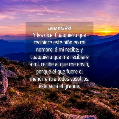 Picture 04 - Lucas 9:48 RVA - Y les dice: Cualquiera que recibiere este niño - Bible Verse Picture