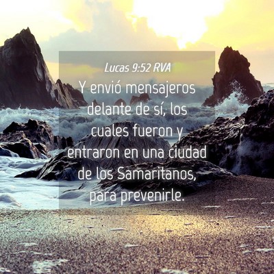 Picture 04 - Lucas 9:52 RVA - Y envió mensajeros delante de sí, los cuales - Bible Verse Picture