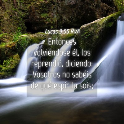 Picture 04 - Lucas 9:55 RVA - Entonces volviéndose él, los reprendió, - Bible Verse Picture