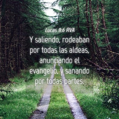 Picture 04 - Lucas 9:6 RVA - Y saliendo, rodeaban por todas las aldeas, - Bible Verse Picture