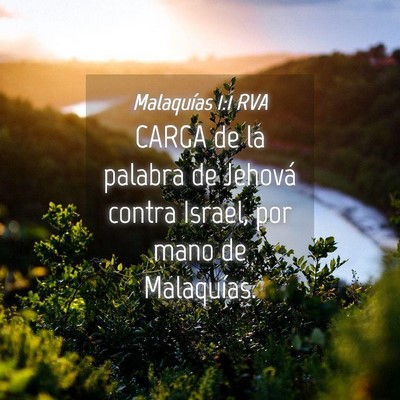 Picture 04 - Malaquías 1:1 RVA - CARGA de la palabra de Jehová contra Israel, por - Bible Verse Picture