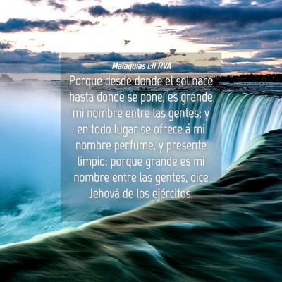 Picture 04 - Malaquías 1:11 RVA - Porque desde donde el sol nace hasta donde se - Bible Verse Picture