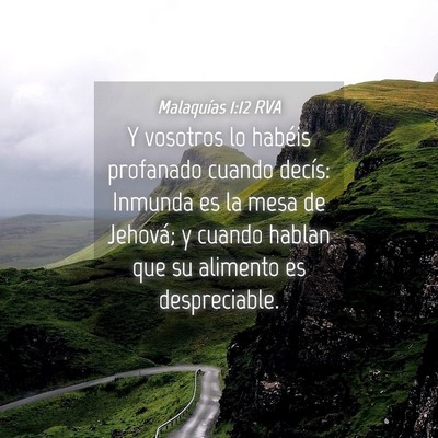 Picture 04 - Malaquías 1:12 RVA - Y vosotros lo habéis profanado cuando decís: - Bible Verse Picture