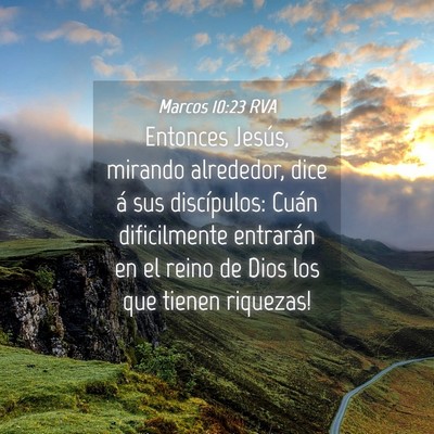 Picture 04 - Marcos 10:23 RVA - Entonces Jesús, mirando alrededor, dice á sus - Bible Verse Picture