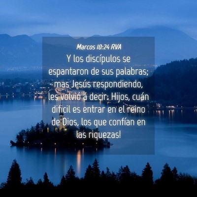 Picture 04 - Marcos 10:24 RVA - Y los discípulos se espantaron de sus palabras; - Bible Verse Picture