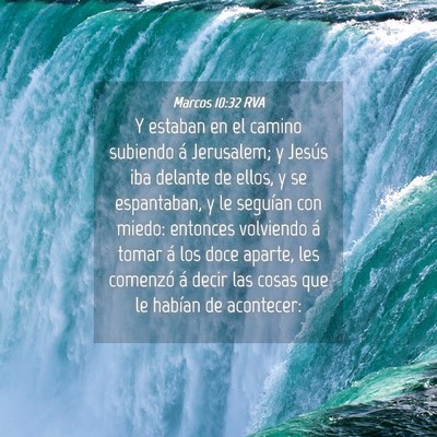 Picture 04 - Marcos 10:32 RVA - Y estaban en el camino subiendo á Jerusalem; y - Bible Verse Picture