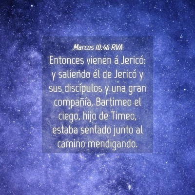 Picture 04 - Marcos 10:46 RVA - Entonces vienen á Jericó: y saliendo él de - Bible Verse Picture