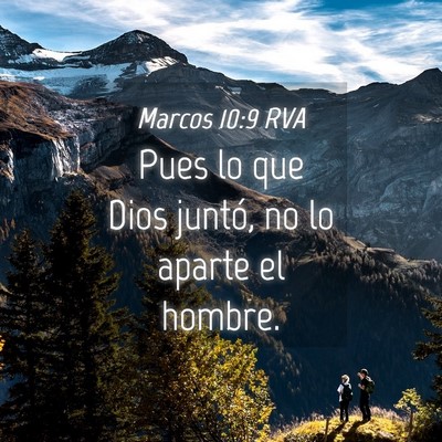 Picture 04 - Marcos 10:9 RVA - Pues lo que Dios juntó, no lo aparte el - Bible Verse Picture