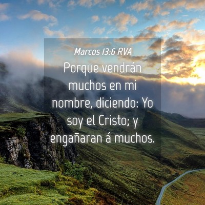 Picture 04 - Marcos 13:6 RVA - Porque vendrán muchos en mi nombre, diciendo: Yo - Bible Verse Picture
