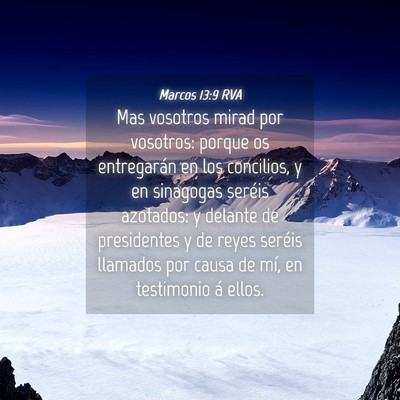 Picture 04 - Marcos 13:9 RVA - Mas vosotros mirad por vosotros: porque os - Bible Verse Picture