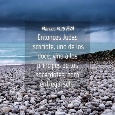 Picture 04 - Marcos 14:10 RVA - Entonces Judas Iscariote, uno de los doce, vino - Bible Verse Picture