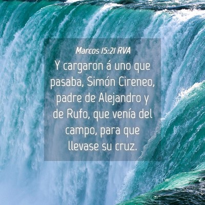 Picture 04 - Marcos 15:21 RVA - Y cargaron á uno que pasaba, Simón Cireneo, - Bible Verse Picture