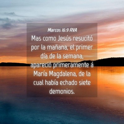 Picture 04 - Marcos 16:9 RVA - Mas como Jesús resucitó por la mañana, el - Bible Verse Picture