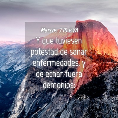 Picture 04 - Marcos 3:15 RVA - Y que tuviesen potestad de sanar enfermedades, y - Bible Verse Picture