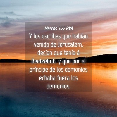 Picture 04 - Marcos 3:22 RVA - Y los escribas que habían venido de Jerusalem, - Bible Verse Picture