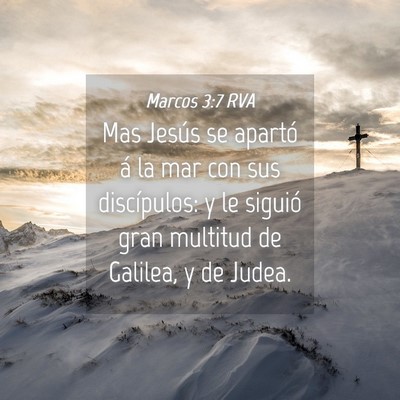 Picture 04 - Marcos 3:7 RVA - Mas Jesús se apartó á la mar con sus - Bible Verse Picture