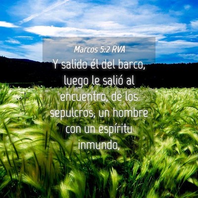 Picture 04 - Marcos 5:2 RVA - Y salido él del barco, luego le salió al - Bible Verse Picture