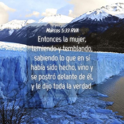 Picture 04 - Marcos 5:33 RVA - Entonces la mujer, temiendo y temblando, sabiendo - Bible Verse Picture