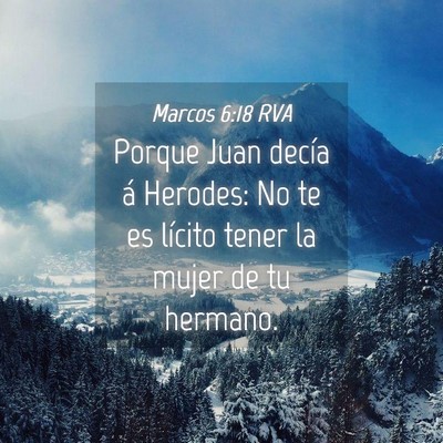 Picture 04 - Marcos 6:18 RVA - Porque Juan decía á Herodes: No te es lícito - Bible Verse Picture
