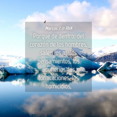 Picture 04 - Marcos 7:21 RVA - Porque de dentro, del corazón de los hombres, - Bible Verse Picture