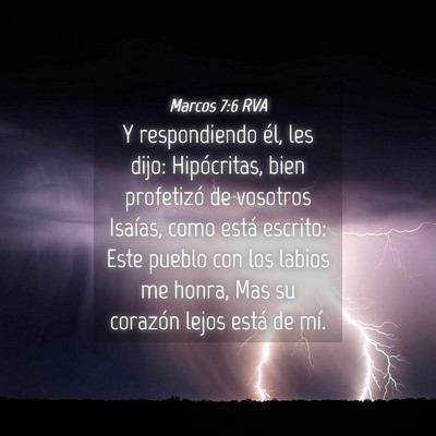 Picture 04 - Marcos 7:6 RVA - Y respondiendo él, les dijo: Hipócritas, bien - Bible Verse Picture