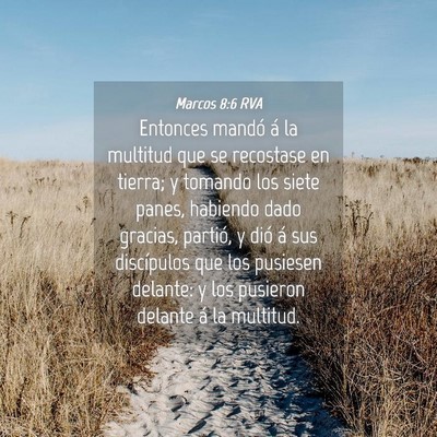 Picture 04 - Marcos 8:6 RVA - Entonces mandó á la multitud que se recostase - Bible Verse Picture