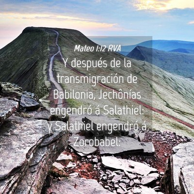 Picture 04 - Mateo 1:12 RVA - Y después de la transmigración de Babilonia, - Bible Verse Picture