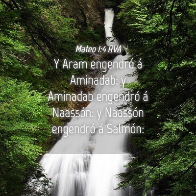 Picture 04 - Mateo 1:4 RVA - Y Aram engendró á Aminadab: y Aminadab - Bible Verse Picture