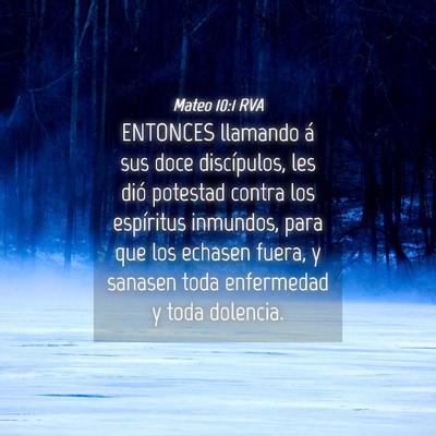 Picture 04 - Mateo 10:1 RVA - ENTONCES llamando á sus doce discípulos, les - Bible Verse Picture