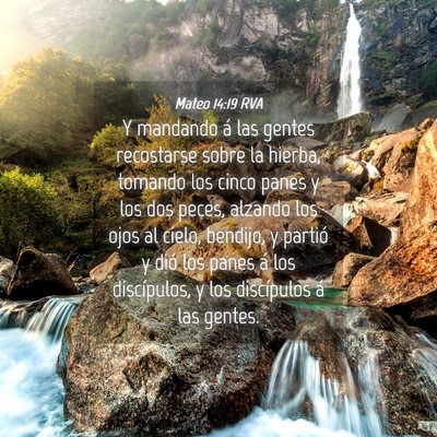 Picture 04 - Mateo 14:19 RVA - Y mandando á las gentes recostarse sobre la - Bible Verse Picture