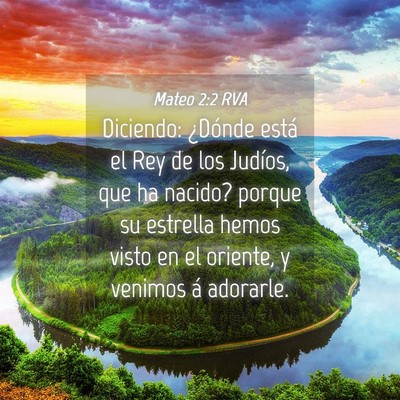Picture 04 - Mateo 2:2 RVA - Diciendo: ¿Dónde está el Rey de los Judíos, - Bible Verse Picture