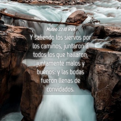 Picture 04 - Mateo 22:10 RVA - Y saliendo los siervos por los caminos, juntaron - Bible Verse Picture