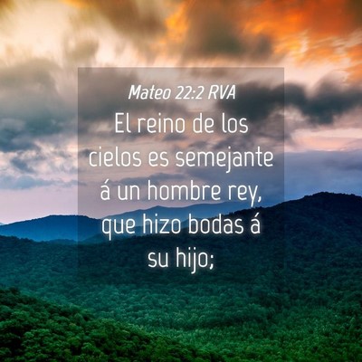 Picture 04 - Mateo 22:2 RVA - El reino de los cielos es semejante á un hombre - Bible Verse Picture