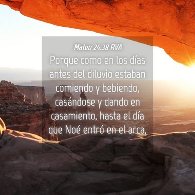Picture 04 - Mateo 24:38 RVA - Porque como en los días antes del diluvio - Bible Verse Picture