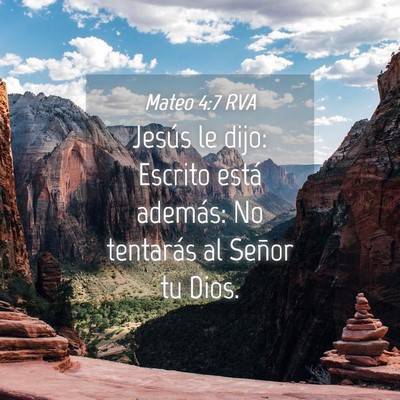 Picture 04 - Mateo 4:7 RVA - Jesús le dijo: Escrito está además: No - Bible Verse Picture